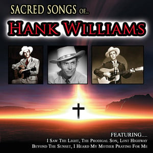 Sacred Songs Of Hank Williams