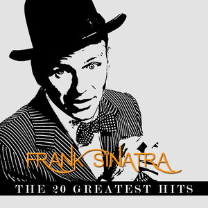 Frank Sinatra - The 20 Greatest H
