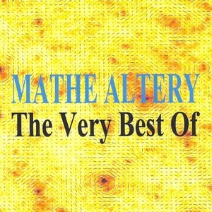 The Very Best Of : Mathé Altery