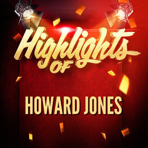 Highlights of Howard Jones