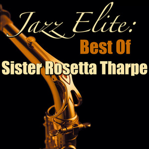 Jazz Elite: Best Of Sister Rosett