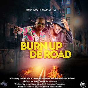 Burn Up De Road