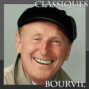 Bourvil - Classiques