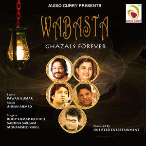 Wabasta (Ghazals Forever)