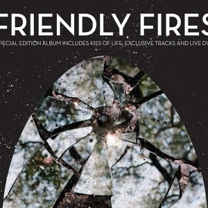 Friendly Fires 