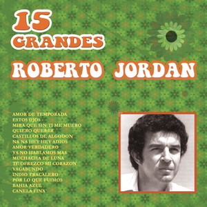 15 Grandes De Roberto Jordán