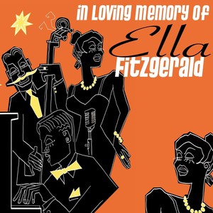 In Loving Memory Of Ella Fitzgera