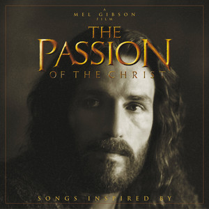 The Passion Of The Christ Soundtr