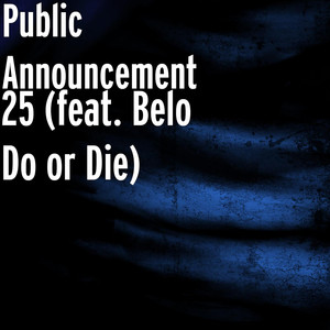 25 (feat. Belo Do or Die)