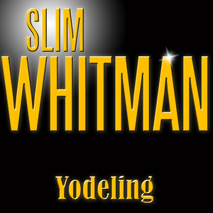 Slim Whitman Yodeling