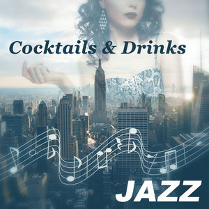 Coctails & Drinks  Soothing Jazz