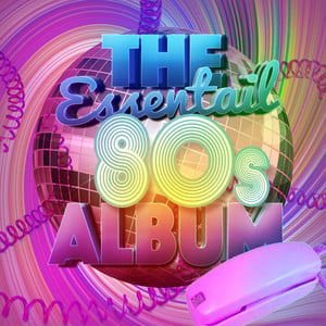 The Essential 80s Album