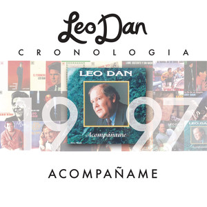 Leo Dan Cronología - Acompáñame (