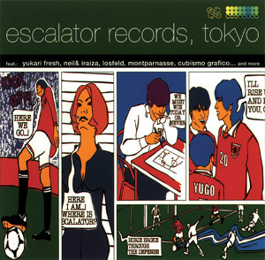 Escalator Records, Tokyo