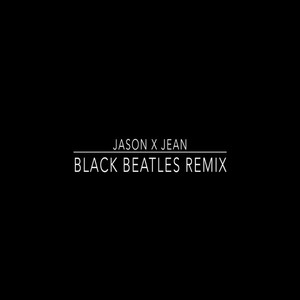 Black Beatles (Remix)
