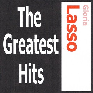 Gloria Lasso - The Greatest Hits