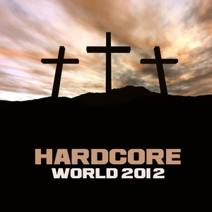 Hardcore World 2012