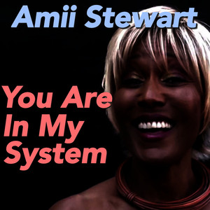 You Are In My System