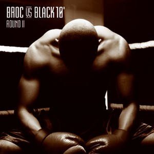 Broc versus Black 10' (Round 2)