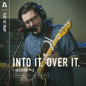 Into It. Over It. (Session #2) on