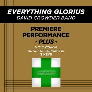 Everything Glorious (premiere Per