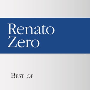 Best Of Renato Zero