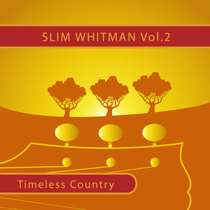 Timeless Country: Slim Whitman, V
