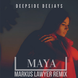 Maya (Markus Lawyer Remix)