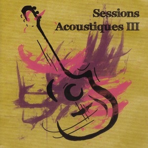 Sessions Acoustiques 3