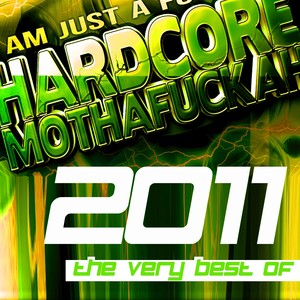 Hardcore Mothafuckah 2011