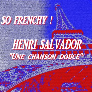 So Frenchy : Henri Salvador