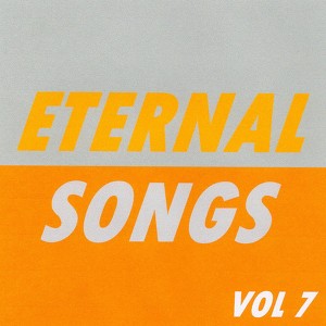 Eternal Songs, Vol. 7