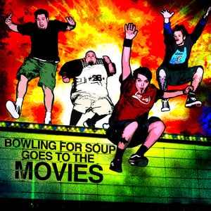 Bowling For Soup Goes To The Movi