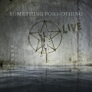 Something For Nothing (Live)