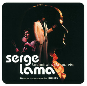 Serge Lama / Les Miroirs De Ma Vi