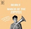 Beirut March Of The Z